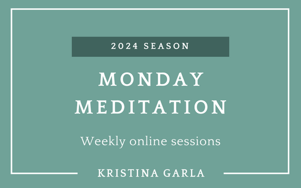 Monday Meditation 2024